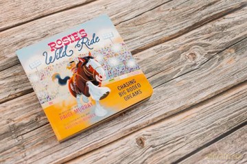 Rosie's Wild Ride: Chasing Big Rodeo Dreams (Rosie the Horse) - Paige Murray [KSIĄŻKA]