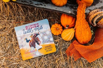 Rosie's Wild Ride: Chasing Big Rodeo Dreams (Rosie the Horse) - Paige Murray [KSIĄŻKA]