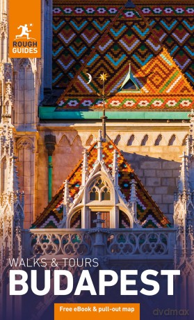 Rough Guides Walks and Tours Budapest: Travel Guide with eBook: Top 10 Itineraries for Your Trip - Rough Guides [KSIĄŻKA]