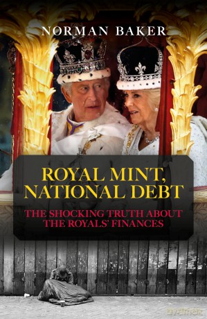 Royal Mint, National Debt: The shocking truth about the royals' finances - Norman Baker [KSIĄŻKA]