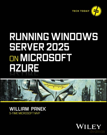 Running Windows Server 2025 on Microsoft Azure (Tech Today) - William Panek [KSIĄŻKA]