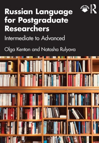 Russian Language for Postgraduate Researchers: Intermediate to Advanced - Olga Kenton [KSIĄŻKA]