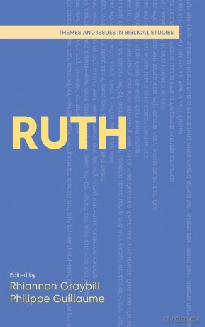 Ruth (Themes and Issues in Biblical Studies) - Rhiannon Graybill [KSIĄŻKA]