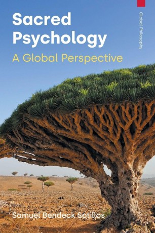 Sacred Psychology: A Global Perspective (Global Philosophy) - Samuel Bendeck Sotillos [KSIĄŻKA]
