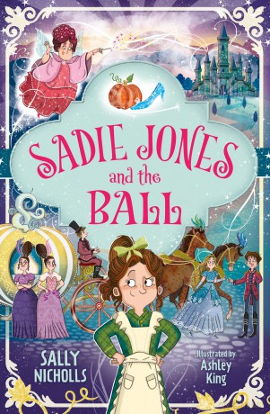 Sadie Jones and the Ball: (Dyslexia-friendly) - Sally Nicholls [KSIĄŻKA]