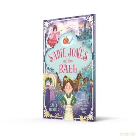 Sadie Jones and the Ball: (Dyslexia-friendly) - Sally Nicholls [KSIĄŻKA]