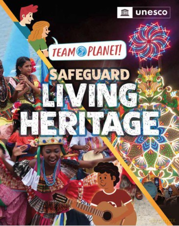 Safeguard Living Heritage (Team Planet!) - Louise Spilsbury [KSIĄŻKA]