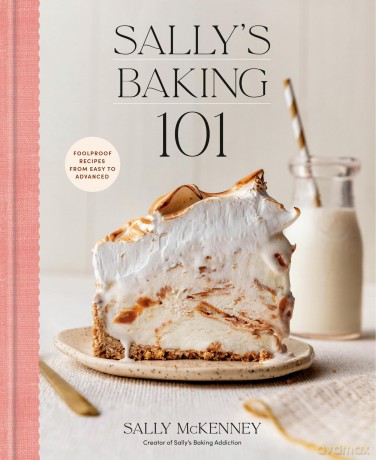 Sally's Baking 101: Foolproof Recipes from Easy to Advanced - Sally McKenney [KSIĄŻKA]