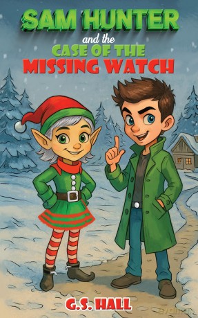 Sam Hunter and the Case of the Missing Watch - G.S. Hall [KSIĄŻKA]
