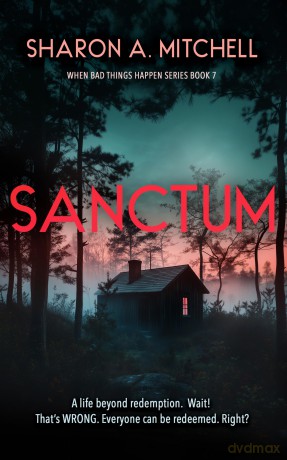 Sanctum: 7 (When Bad Things Happen) - Sharon A. Mitchell [KSIĄŻKA]