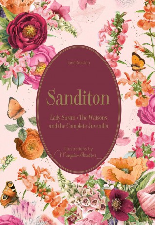Sanditon: Lady Susan - The Watsons and the Complete Juvenilia (Marjolein Bastin Classics Series) - Jane Austen [KSIĄŻKA]