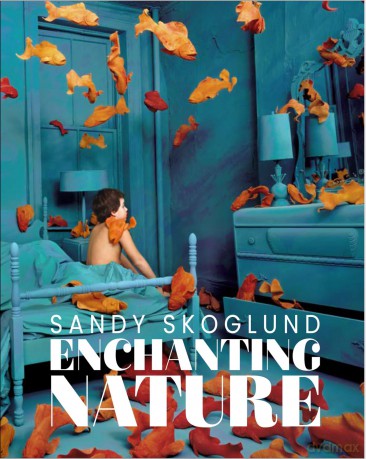 Sandy Skoglund: Enchanting Nature - Laura van Straaten [KSIĄŻKA]