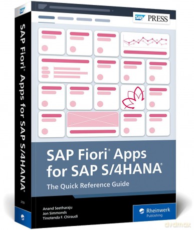 SAP Fiori Apps for SAP S/4hana: The Quick Reference Guide - Anand Seetharaju [KSIĄŻKA]