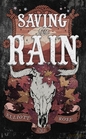 Saving the Rain (Crimson Ridge) - Elliott Rose [KSIĄŻKA]
