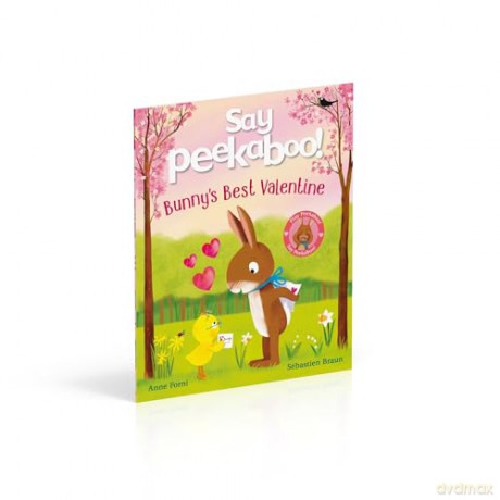 Say Peekaboo! Bunny's Best Valentine: Welcome Peekaboo into Your Heart - Anne Forni [KSIĄŻKA]