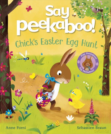 Say Peekaboo! Chick's Easter Egg Hunt - Anne Forni [KSIĄŻKA]