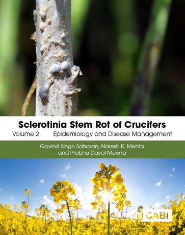 Sclerotinia Stem Rot of Crucifers, Volume 2: Epidemiology and Disease Management - Dr Govind Singh Saharan [KSIĄŻKA]