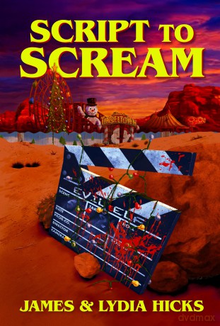 Script to Scream: A Novel - James Hicks [KSIĄŻKA]