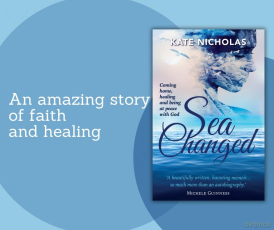 Sea Changed: Coming Home, Healing and Being at Peace with God - Kate Nicholas [KSIĄŻKA]