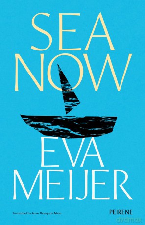 Sea Now: by Eva Meijer - Eva Meijer [KSIĄŻKA]