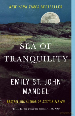 Sea of Tranquility: A Novel - Emily St John Mandel [KSIĄŻKA]