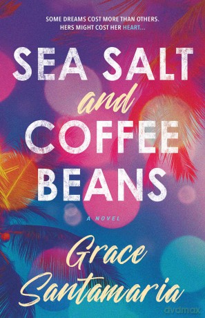 Sea Salt and Coffee Beans - Grace Santamaria [KSIĄŻKA]