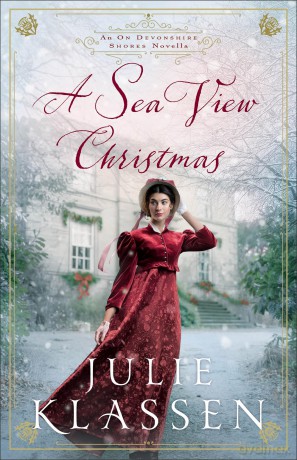 Sea View Christmas, A (paper): An On Devonshire Shores Novella - Julie Klassen [KSIĄŻKA]