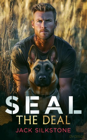 SEAL the Deal: Military romantic suspense with heart, heat, and one heroic dog: 2 - Jack Silkstone [KSIĄŻKA]