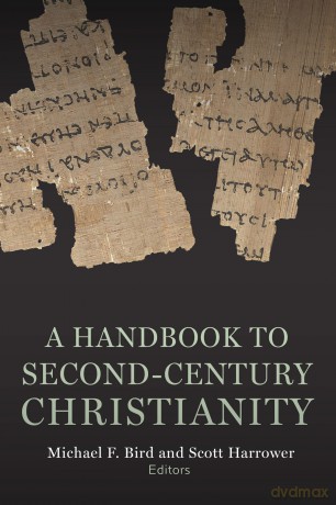 Second-Century Christianity: A Sourcebook - Michael F. Bird [KSIĄŻKA]