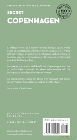 Secret Copenhagen: A guide to the unusual and unfamiliar (Jonglez Secret Guides) - Johanne Steenstrup [KSIĄŻKA]