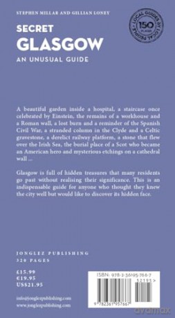 Secret Glasgow 2e: A guide to the unusual and unfamiliar (Jonglez Secret Guides) - Stephen Millar [KSIĄŻKA]