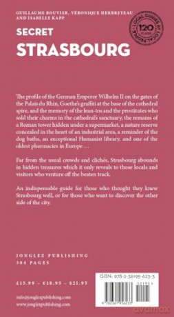 Secret Strasbourg: A guide to the unusual and unfamiliar (Jonglez Secret Guides) - Guillaume Bouvier [KSIĄŻKA]
