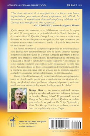 Secretos ancestrales de manifestación: Trabaja con las Siete Leyes del Universo para manifestar la vida que quieres - George Lizos [KSIĄŻKA]