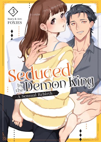 Seduced by the Demon King: A Sensual Rebirth Vol. 3 - Foxies [KOMIKS]