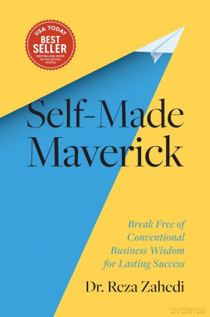 Self-Made Maverick: Break Free of Conventional Business Wisdom for Lasting Success - Reza Zahedi [KSIĄŻKA]