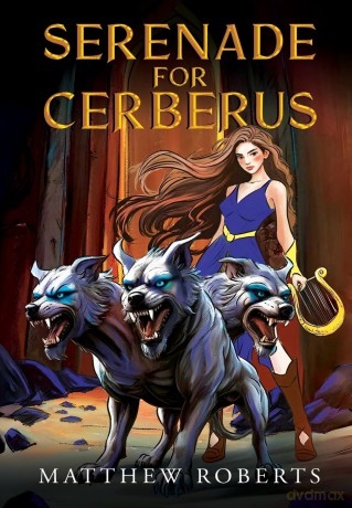 Serenade for Cerberus - Matthew Roberts [KSIĄŻKA]