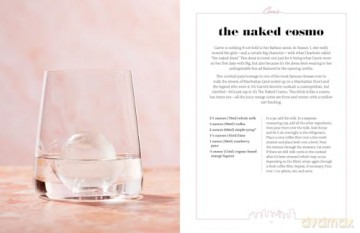 Sex and the City Cocktails: Fall in Love with 60 Fabulous (and Official) Cocktail Recipes Inspired by the Show - Thea Engst [KSIĄŻKA]