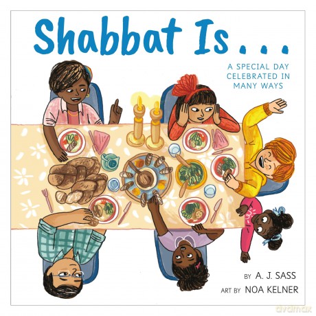 Shabbat Is... - A. J. Sass [KSIĄŻKA]