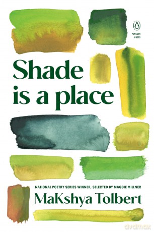 Shade is a place (Penguin Poets) - MaKshya Tolbert [KSIĄŻKA]