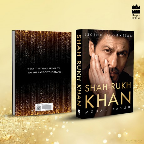 SHAH RUKH KHAN: Legend, Icon, Star - Mohar Basu [KSIĄŻKA]