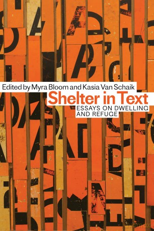 Shelter in Text: Essays on Dwelling and Refuge - Myra Bloom [KSIĄŻKA]