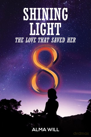 Shining Light: The Love That Saved Her - Alma Will [KSIĄŻKA]