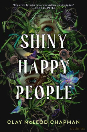 Shiny Happy People - Clay McLeod Chapman [KSIĄŻKA]