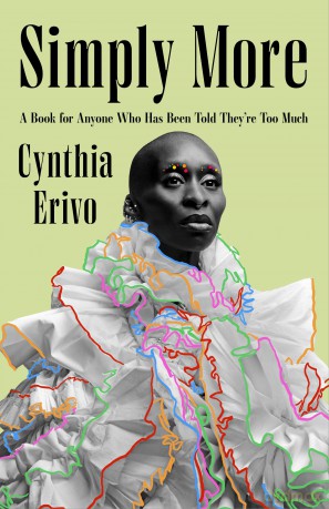 Simply More: A Book for Anyone Who Has Been Told They're Too Much - Cynthia Erivo [KSIĄŻKA]