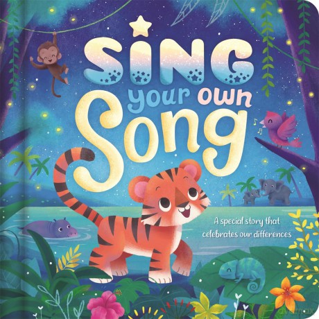 Sing Your Own Song (A story that celebrates our differences) - Igloo Books Ltd [KSIĄŻKA]