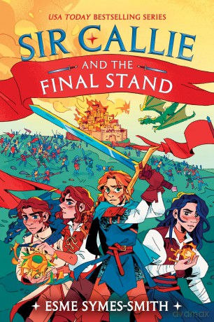 Sir Callie and the Final Stand - Esme Symes-Smith [KSIĄŻKA]