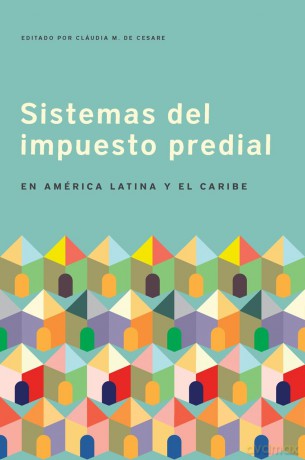 Sistemas del impuesto predial en América Latina y el Caribe - Claudia Cesare [KSIĄŻKA]