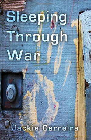 Sleeping Through War - Jackie Carreira [KSIĄŻKA]
