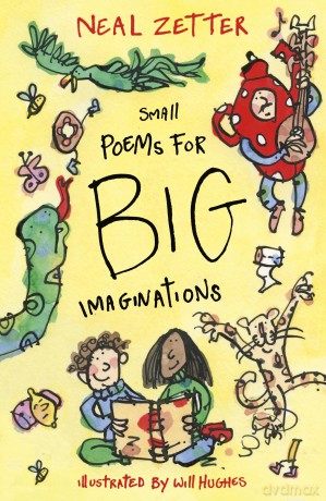 Small Poems for Big Imaginations - Neal Zetter [KSIĄŻKA]