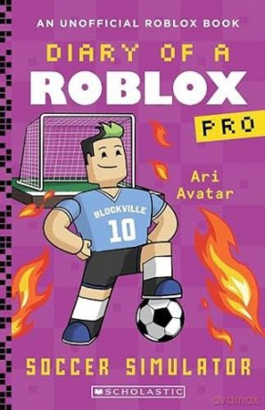 Soccer Simulator (Diary of a Roblox Pro) - Ari Avatar [KSIĄŻKA]